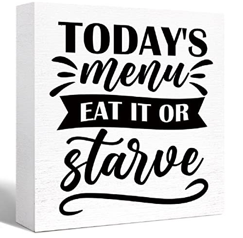 Eat Schild Küchendekoration, Today's u Eat it or Starve Küchenschilder für Küchenregal, Theke, Tischdekoration, Küchenschild, dekorativ, 12,7 x 12,7 cm