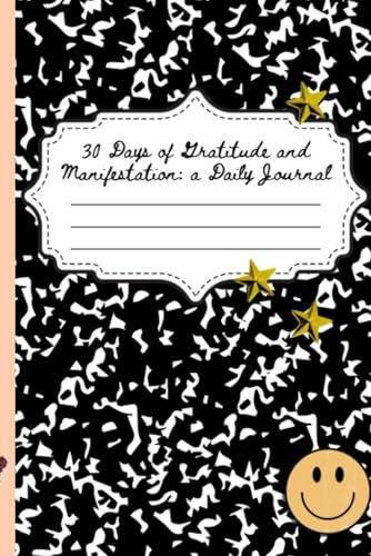 30 Days of Gratitude and Manifestation: a Daily Journal for Teens