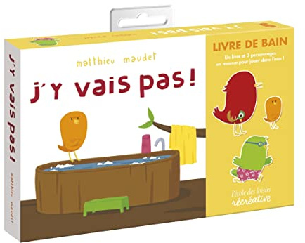 J'y vais pas ! (Livre de bain)