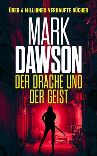 Der Drache und der Geist (Beatrix Rose Thrillers 4)