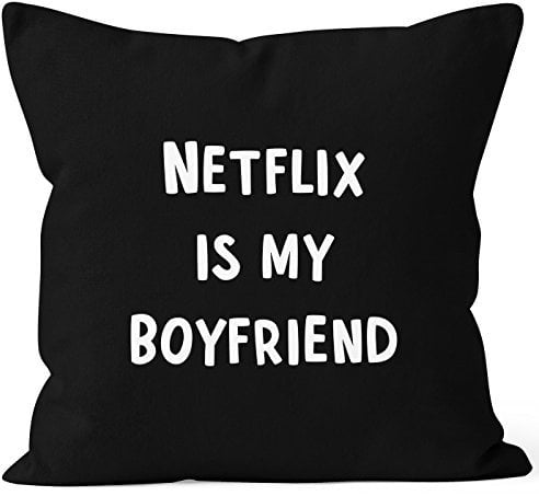 MoonWorks Kissen-Bezug Netflix is My Boyfriend Kissen-Hülle Deko-Kissen Baumwolle schwarz Unisize
