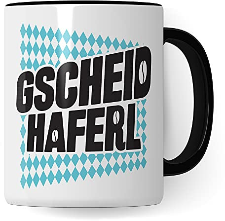 Gscheidhaferl Tasse - bayerische Tasse - bayrische Geschenke Becher - Kaffeetasse bayrischem Spruch - Kaffeebecher boarisch bairische Geschenkidee & Geburtstagsgeschenk