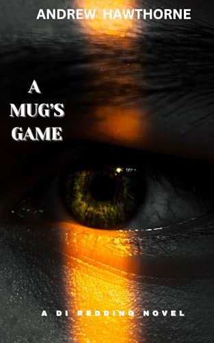 A Mug's Game: DI Redding Book 3