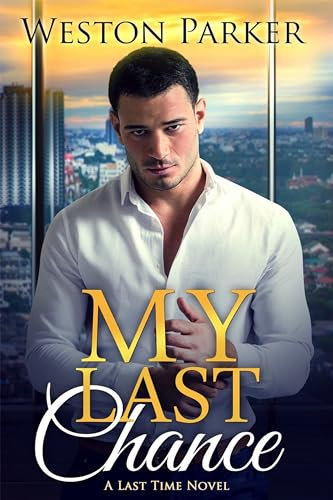 My Last Chance (A Last Time Novel Book 1) (English Edition)