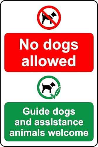 No Dogs Allowed Guide Dogs and Assistance Animals Welcome Safety Sign - 3mm Aluminium Sign (400mm x 300mm)