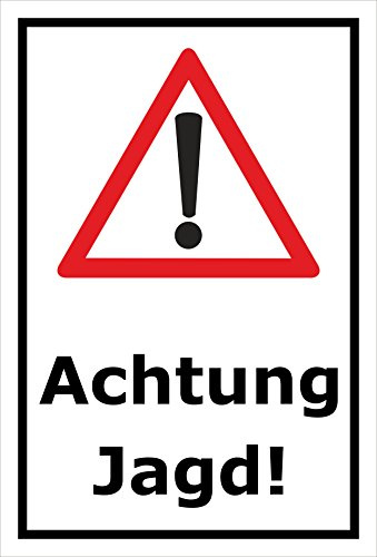 Melis-Folienwerkstatt Schild Achtung Jagd - 45x30cm - 3mm Hartschaum – 20 VAR S00351-007-A