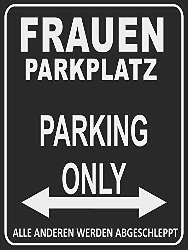Indigos UG - Parking Only - Frauenparkplatz - Alle anderen werden abgeschleppt - Parkplatzschild 32x24 cm schwarz - silber - Alu-Dibond - Folienbeschriftung