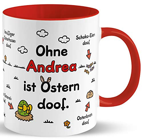 Tasse für Ostern »Ohne … ist Ostern doof.« mit Wunschnamen, personalisiert (rot)