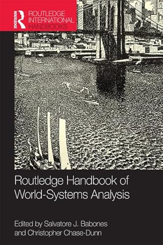 Routledge Handbook of World-Systems Analysis (Routledge International Handbooks) (English Edition)