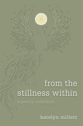 from the stillness within: a poetry collection