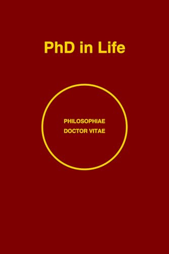 PhD in Life: Funny University Notebook – Graph Paper, 120 Pages, 6x9 in