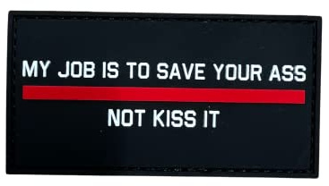 Polizeimessshop Écusson en PVC Message en anglais My Job is to Save Your Ass Édition rouge