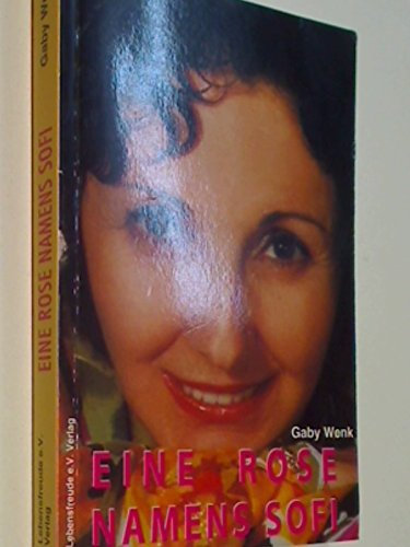 Eine Rose namens Sofi 3980790258, 9783980790253