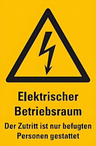 MBS-SIGNS® Aufkleber Warnschild 'Elektrischer Betriebsraum Der Zutritt ist nur befugten Personen gestattet' | 20 x 30 cm Gelb, Kunststoff, Made in Germany