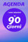Agenda Obiettivo 90: Pianificazione in 3 mesi per raggiungere i tuoi obiettivi e realizzare i tuoi progetti.