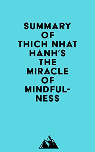 Summary of Thich Nhat Hanh's The Miracle of Mindfulness (English Edition)