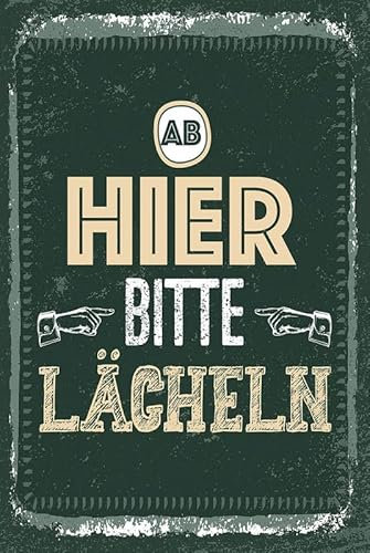 mrdeco Metall Schild 12x18cm gewölbt Ab hier bitte lächeln Schild