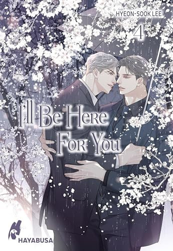 I'll Be Here For You 4: Leidenschaftliches Boys-Love-Liebesdrama ab 18 – Der Abschlussband des Webtoon-Hits aus Korea! Komplett in Farbe und unzensiert!