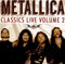 Classics Live Vol 2 - The Rare Live Recordings