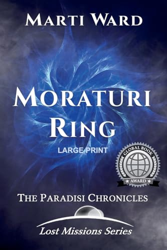 Moraturi Ring: Paradisi Chronicles (Lost Missions Enlarged: Moraturi, Band 2)