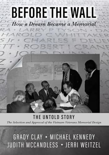 BEFORE THE WALL: How a Dream Became a Memorial
