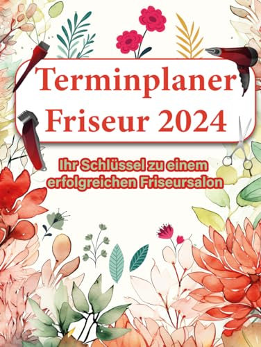 Terminplaner Friseur 2024: Ihr Schlüssel zu einem erfolgreichen Friseursalon, Übersichtliche Tagesplanung, Von 8.00 Uhr bis 20.45 Uhr, Terminkalender 1 Woche auf 2 Seiten, A4.