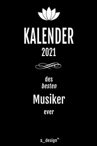 Kalender 2021 für Musiker: Wochenplaner / Tagebuch / Journal für das ganze Jahr: Platz für Notizen, Planung / Planungen / Planer, Erinnerungen & Sprüche [DIN A6]