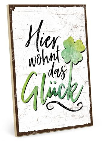 TypeStoff Holzschild mit Spruch – Hier wohnt das Glück – im Vintage-Look mit Zitat als Geschenk zum Thema Familie und Geborgenheit - HS-01398