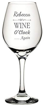 You Personalise Personalised Engraved Wine Glass - It's Wine O Clock Again, Your Choice of Name Design