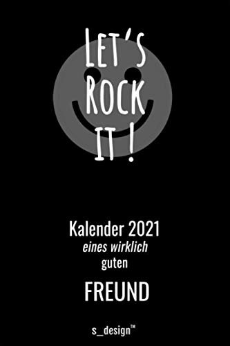 Kalender 2021 für Freunde / Freund / Bester Freund / Beste Freunde: Wochenplaner / Tagebuch / Journal für das ganze Jahr: Platz für Notizen, Planung / Planungen / Planer, Erinnerungen und Sprüche I