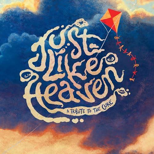 Just Like Heaven - A Tribute to the Cure