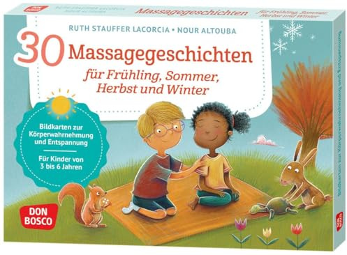 30 Massagegeschichten für Frühling, Sommer, Herbst und Winter: Bildkarten zur Körperwahrnehmung und Entspannung für Kinder von 3 bis 6 Jahren. ... und innere Balance. 30 Ideen auf Bildkarten)