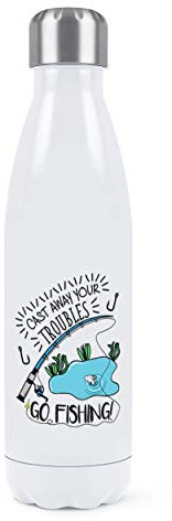 Guss Weg Ihre Troubles Go Angeln Doppelwand Wasserflasche Isoliert Edelstahl SPORTS Getränke 500ml Weiß