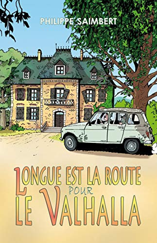 Longue est la route pour le Valhalla: Une comédie loufoque avec de drôles d’animaux (French Edition)
