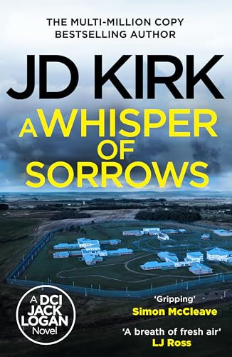 A Whisper of Sorrows: A Scottish Detective Mystery (DCI Logan Crime Thrillers Book 6)
