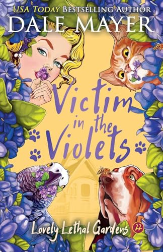 Victim in the Violets (Lovely Lethal Gardens, Band 22)