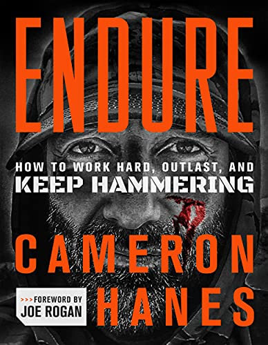 Endure: How to Work Hard, Outlast, and Keep Hammering (English Edition)