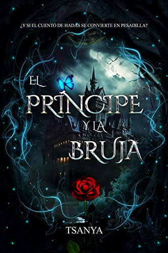 El príncipe y la bruja : romance y fantasía