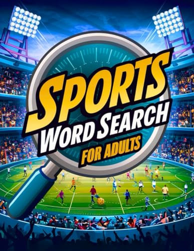 Sports Word Search for Adults: Large Print Sport Themed Word Search Puzzles with Interesting Facts: Basketball, Soccer, Hockey, Football, Tennis, ... Rugby, Cricket, Ski Jumping and more
