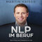 NLP im Beruf - Mehr Erfolg und Zufriedenheit im Job