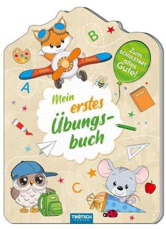 TRÖTSCH - Übungsbuch Zum Schulstart Tierfreunde: Übungsheft Lernheft Ausmalbuch für die Grundschule und Einschulung