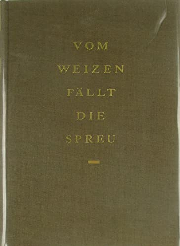 Vom Weizen fällt die Spreu