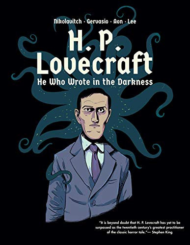 H. P. Lovecraft: He Who Wrote in the Darkness: A Graphic Novel (English Edition)