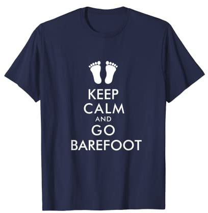Keep Calm Go Barefoot Shirt, Yoga beach Lake T Shirt T-Shirt