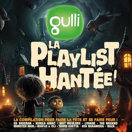 Gulli la Playlist Hantée !
