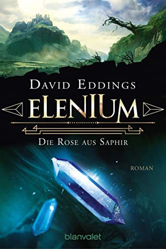 Elenium - Die Rose aus Saphir: Roman (Die Elenium-Trilogie 3)