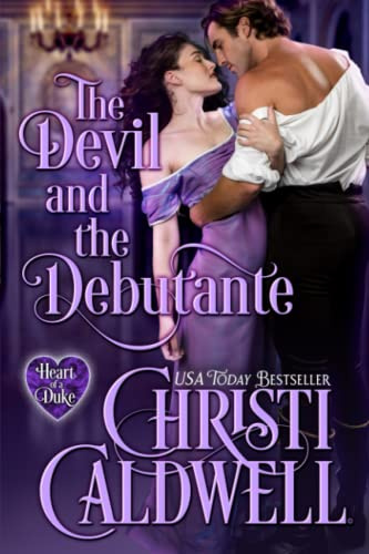 The Devil and the Debutante: 20 (The Heart of a Duke)