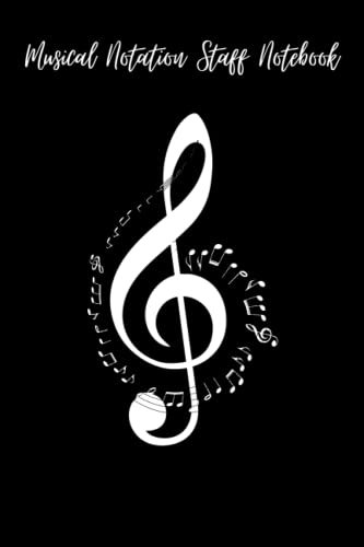 Musical Notation Staff Notebook: Music Manuscript Paper,With 110 Pages Music Blank Sheet Music Notebook