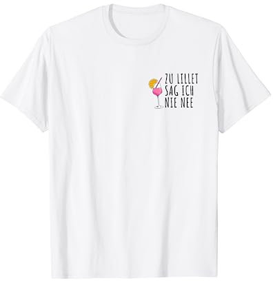 Zu Lillet sag ich nie nee | Sommer Alkohol Lillet T-Shirt
