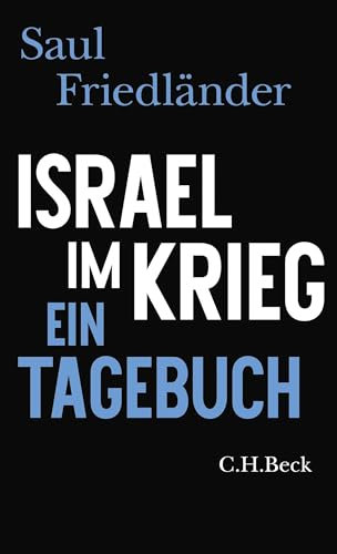 Israel im Krieg: Ein Tagebuch